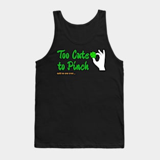 Too Cute To Pinch - Green Type Tank Top